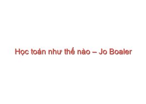 Read more about the article Học toán như thế nào – Jo Boaler