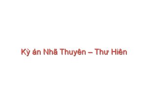 Read more about the article Kỳ án Nhã Thuyên – Thư Hiên