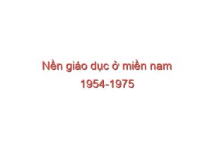 Read more about the article Nền giáo dục ở miền nam 1954-1975 (trích) – Nguyễn Thanh Liêm