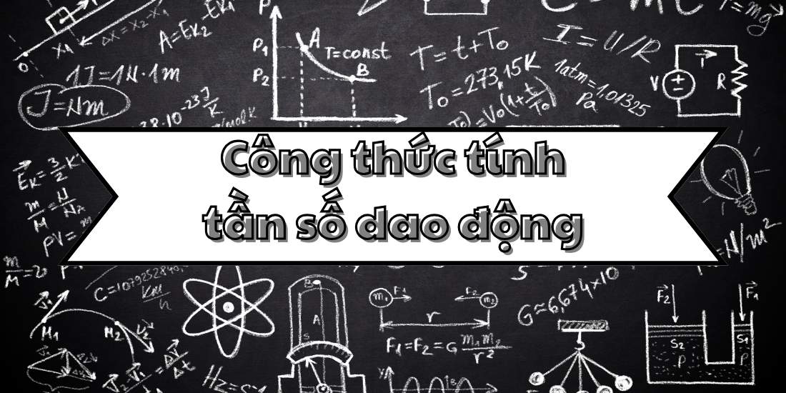 Công thức tính tần số dao động