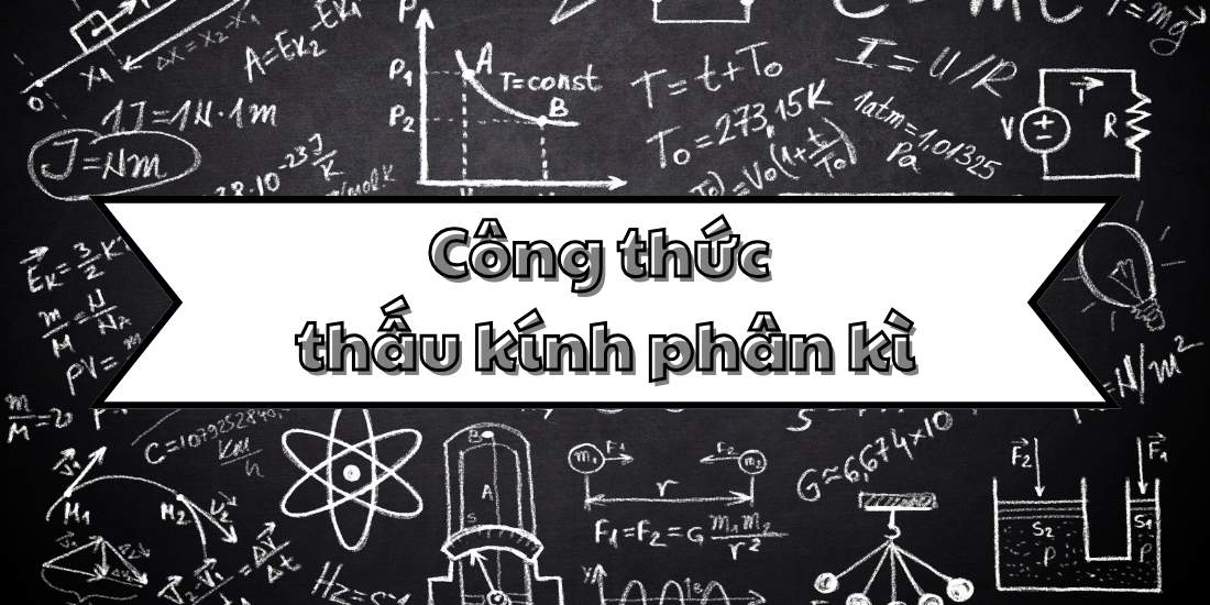 Công thức tính thấu kính phân kì