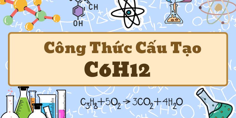 công thức cấu tạo C6H12