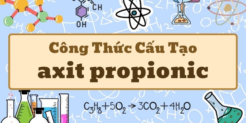 công thức cấu tạo của axit propionic