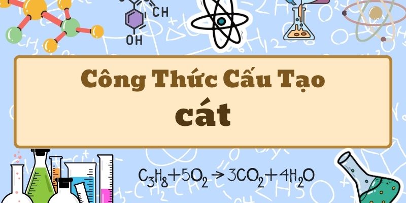 công thức cấu tạo của cát
