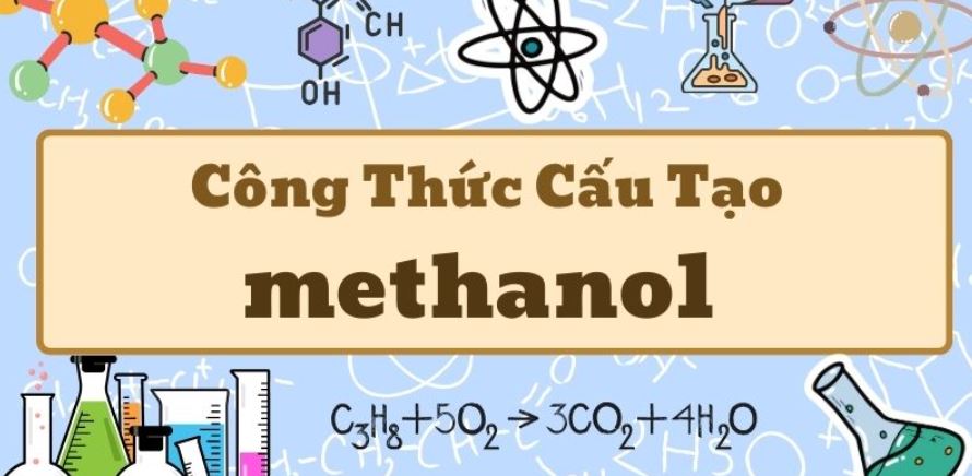 Điểm qua công thức của methanol và các tính chất hóa học cơ bản