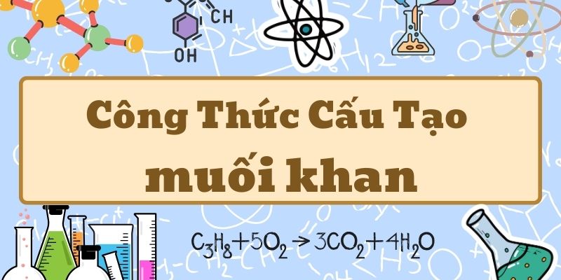 công thức cấu tạo của muối khan