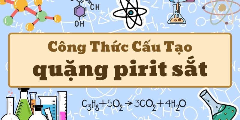 công thức cấu tạo của quặng pirit sắt
