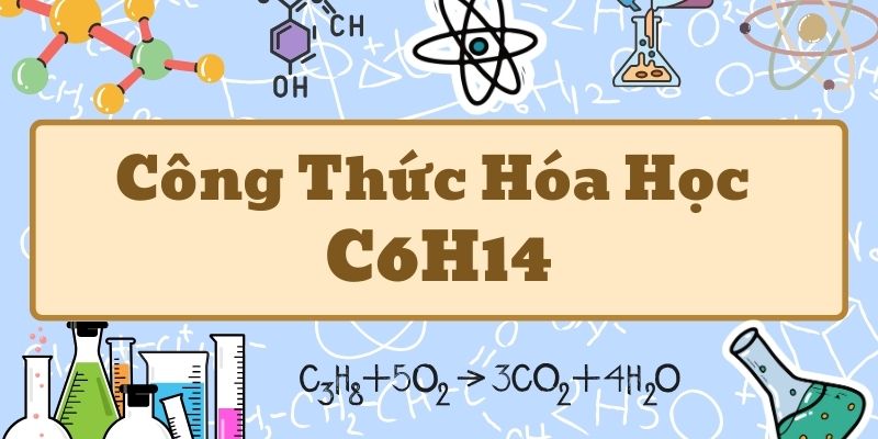 công thức hóa học của c6h14