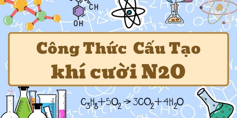 công thức hóa học của khí cười n2o