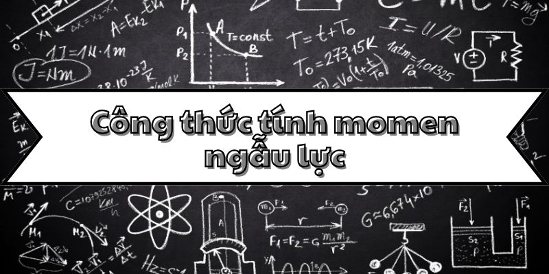 công thức tính momen ngẫu lực