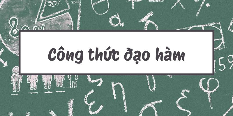 Công thức đạo hàm